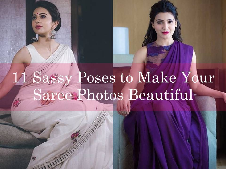 Saree Poses for Girls To Make Instagram Photos Look Amazing-cacanhphuclong.com.vn