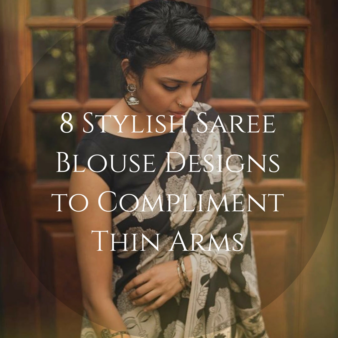 Blouse Designs To Wear With Thin Arms