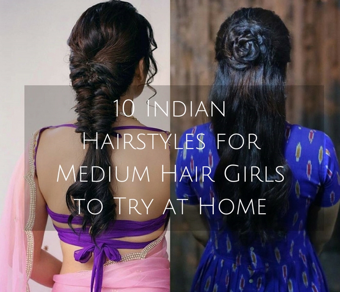 Indian Hairstyles For Medium Hair Girls To Try At Home